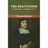 The Beatitudes: An exposition of Matthew 51-12