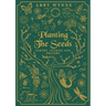 Planting the Seeds: Poetry, Stories and Prayers
