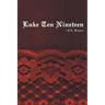 Luke Ten Nineteen: A Trilogy: Book One
