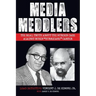 Media Meddlers: The Real Truth about the Murder Case Against Rubin "Hurricane" Carter