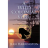 A Wild Colonial Girl