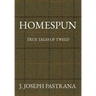 Homespun: True Tales of Tweed