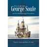 Pilgrim George Soule and His Middleborough Descendants
