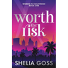 Worth the Risk