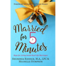Married for Five Minutes: Hope for Living Inside Real-Life Marriages