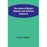 The Letters of Horace Walpole, Earl of Orford Volume IV