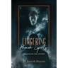Lingering Human Spirits: Unraveling the Mystery