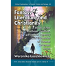 Fantasy Literature and Christianity: A Study of the Mistborn, Coldfire, Fionavar Tapestry and Chronicles of Thomas Covenant Series