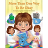 More Than One Way To Be Okay: Developing Cognitive Flexibility With Children