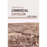 A Brief History of Commercial Capitalism