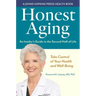 Honest Aging: An Insider's Guide to the Second Half of Life