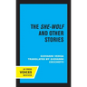 The She-Wolf and Other Stories