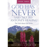 God Has Never Said No to Anyone's Healing: The Truth About God Series - Book Three