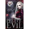 Pretty Evil: Confession of a Demon Hunter, Book One