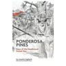 Ponderosa Pines: Days of the Deadwood Forest Fire