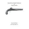 Gunsmiths and Allied Tradesmen of North Carolina
