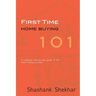 First Time Home Buying 101: A complete step-by-step guide to home buying process