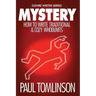 Mystery: How to Write Traditional & Cozy Whodunits