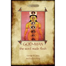 God-Man: The Word Made Flesh