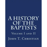 A History of the Baptists Volumes I and II