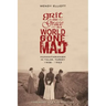 Grit and Grace in a World Gone Mad: Humanitarianism in Talas, Turkey 1908-1923