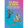 The Book of Jasher: A Suppressed Book That Was Removed from the Bible, Referred to in Joshua and Second Samuel