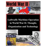 Luftwaffe Maritime Operations in World War II - Thought, Organization and Technology