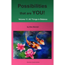 Possibilities that are YOU!: Volume 11: All Things in Balance