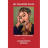 My Collected Plays: (Vol. 1)