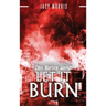 This Rotten World: Let It Burn