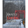 Unseenpress.com's Official Encyclopedia of Haunted Central Indiana
