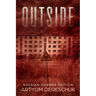 Outside: A Horror Novel Set in a Small Russian Town