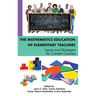 The Mathematics Education of Elementary Teachers: Issues and Strategies for Content Courses(HC)