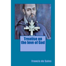 Treatise on the love of God