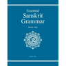 Essential Sanskrit Grammar: Book One