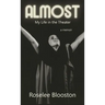 Almost: My Life in the Theater