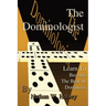 The Dominologist: Learn To Become The Best At Dominoes