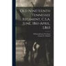 Old Nineteenth Tennessee Regiment, C.S.A. June, 1861-April, L865
