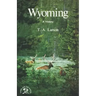 Wyoming: A Bicentennial History