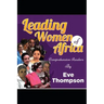 Leading Women of Africa: Comprehension Readers