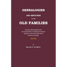 Genealogies and Sketches of Some Old Families Who Have Taken Prominent Part in the Development of Virginia and Kentucky Especially, and Later of Many