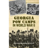 Georgia POW Camps in World War II