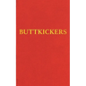 Buttkickers: Twenty Ways to Leave Tobacco