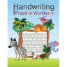 Handwriting practice Workbook: Handwriting Workbook For Kids letter tracing book and writing practice book for beginner kids to learn writing and Dev