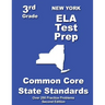 New York 3rd Grade ELA Test Prep: Common Core Learning Standards