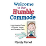 Welcome to Our Humble Commode