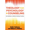 Theology for Psychology and Counseling: An Invitation to Holistic Christian Practice