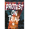 Protest on Trial: The Seattle 7 Conspiracy