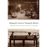 Singing the Classical, Voicing the Modern: The Postcolonial Politics of Music in South India