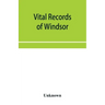 Vital records of Windsor, Massachusetts, to the year 1850
